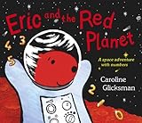Eric and the Red Planet: A Space Adventure With Numbers livre