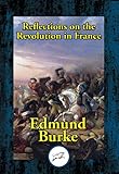 Reflections on the Revolution in France (English Edition) livre