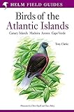 Field Guide to the Birds of the Atlantic Islands livre