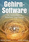 Gehirnsoftware: Die Technologie in Patanjalis Yoga Sutras livre