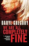 We Are All Completely Fine (English Edition) livre