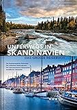 Unterwegs in Skandinavien: Das große Reisebuch (KUNTH Unterwegs in ... / Das grosse Reisebuch) livre