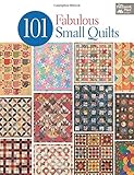 101 Fabulous Small Quilts livre