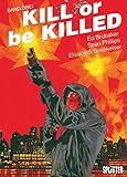 Kill or be Killed. Band 3: Buch 3 livre