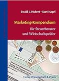 Marketing-Kompendium für Steuerberater/Wirtschaftsprüfer (Edition Management) livre