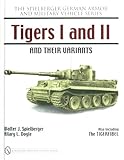 Tigers I and II and Their Variants livre