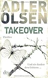 TAKEOVER. Und sie dankte den Göttern ...: Thriller livre