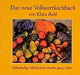 Das neue Vollwertkochbuch livre