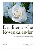 Der literarische Rosenkalender 2017: Vierfarbiger Wochenkalender livre