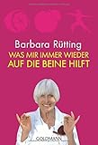 Was mir immer wieder auf die Beine hilft livre