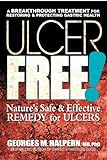 Ulcer Free!: Nature's Safe & Effective Remedy for Ulcers (English Edition) livre