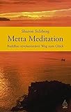 Metta Meditation - Buddhas revolutionärer Weg zum Glück. Geborgen im Sein. livre