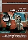 Hacking kompakt: Die Kunst des Penetration Testing - der Einstieg in die Welt der Hacker livre