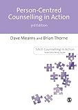 Person-Centred Counselling in Action, 3rd Edition livre