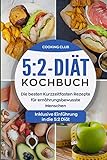 5:2-Diät-Kochbuch: Die besten Kurzzeitfasten Rezepte für ernährungsbewusste Menschen. Inklusive E livre
