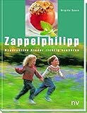 Zappelphilipp: Hyperaktive Kinder richtig ernähren livre