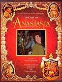 The Art of Anastasia: A Twentieth Century Fox Presentation livre