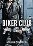 Biker Club: Dead Bastards livre