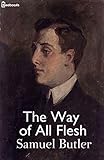 The Way of All Flesh : Illustrated (English Edition) livre