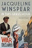 In this Grave Hour (Maisie Dobbs Book 13) (English Edition) livre