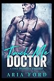 Touch Me Doctor: A Fake Marriage Romance livre