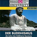 Der Buddhismus (Road University): Die Lehre des Siddharta Gautama livre
