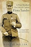 A Fine Brother: The Life of Captain Flora Sandes livre