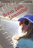 Bravo Zulu, Samantha! livre
