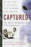 Captured! : the Betty and Barney Hill Ufo Experience: The True Story of the World's First Documented livre