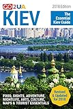 Kiev Travel Guide: Kiev Travel Guide: The Essential Kiev Guide (2018 Edition). What to do in Kiev Uk livre