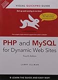 PHP and MySQL for Dynamic Web Sites: Visual QuickPro Guide, 4/e livre