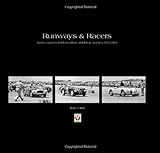 Runways & Racers: Sports Car Races held on Military Airfields in America 1952-1954 livre