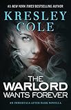 The Warlord Wants Forever (Immortals After Dark Book 1) (English Edition) livre