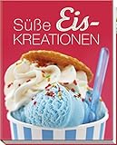 Süße Eis-Kreationen livre