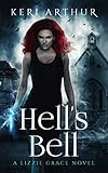 Hell's Bell (A Lizzie Grace Novel Book 2) (English Edition) livre