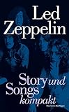 Led Zeppelin: Story und Songs kompakt livre