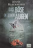 Das Böse in deinen Augen: Psychothriller livre