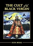 The Cult of the Black Virgin (English Edition) livre