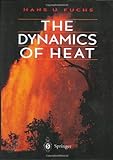 The Dynamics of Heat (English Edition) livre