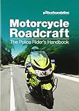 Motorcycle Roadcraft: The Police Rider's Handbook livre