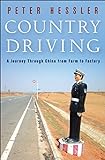 Country Driving: A Journey Through China from Farm to Factory livre