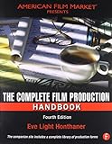 The Complete Film Production Handbook livre