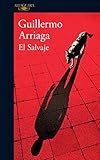 El salvaje (Spanish Edition) livre