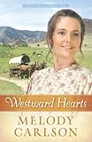 Westward Hearts (Homeward on the Oregon Trail Book 1) (English Edition) livre