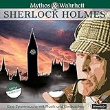 Mythos und Wahrheit: Sherlock Holmes livre
