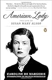 American Lady: The Life of Susan Mary Alsop livre