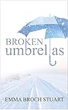 Broken Umbrellas (English Edition) livre