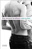 The Vincent Brothers (The Vincent Boys Book 2) (English Edition) livre