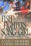 The Fish the Fighters and the Song-girl (Sacred Band Series Book 9) (English Edition) livre