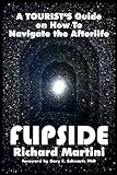 Flipside: A Tourist's Guide on How to Navigate the Afterlife livre